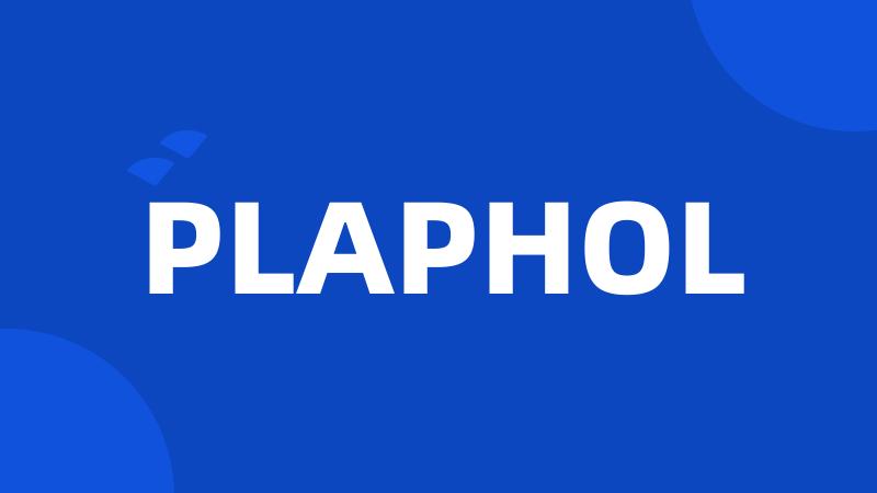 PLAPHOL