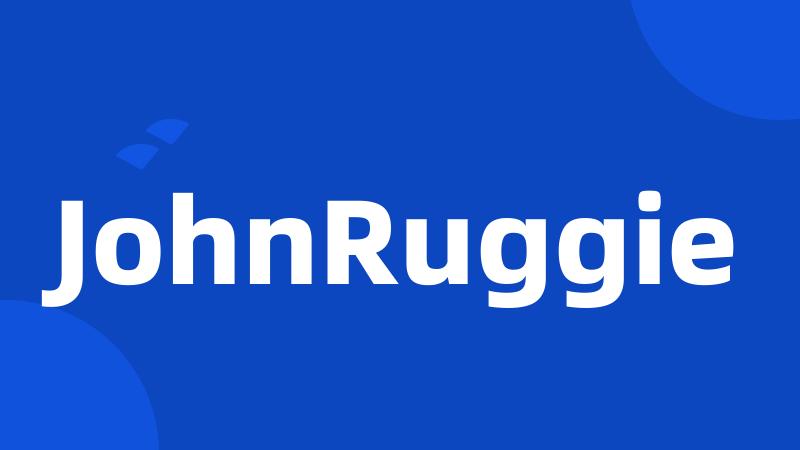 JohnRuggie