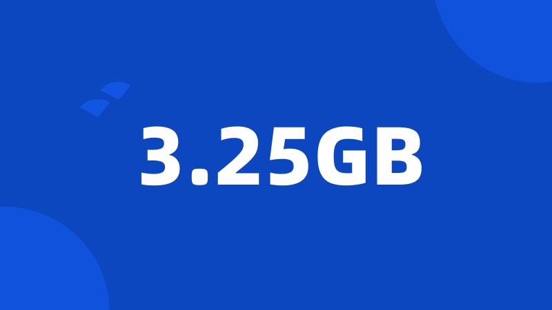 3.25GB