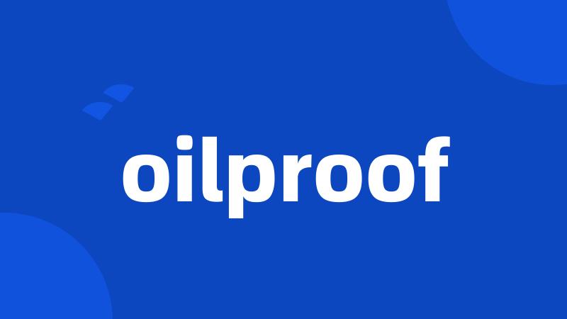 oilproof