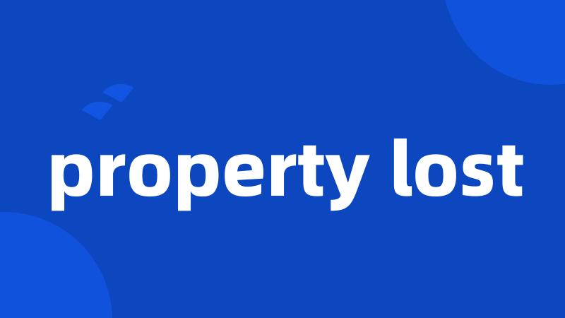 property lost