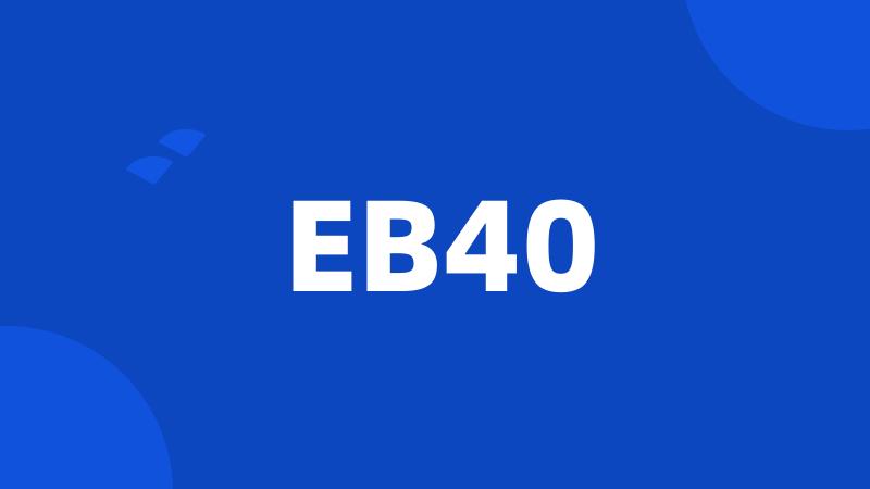 EB40