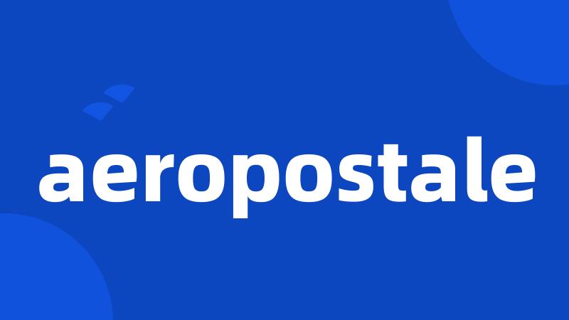 aeropostale