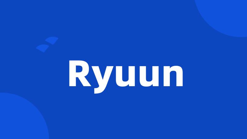 Ryuun