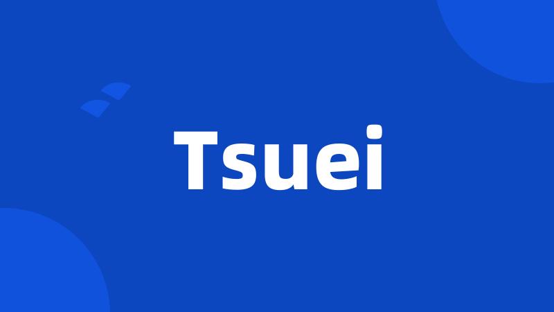 Tsuei