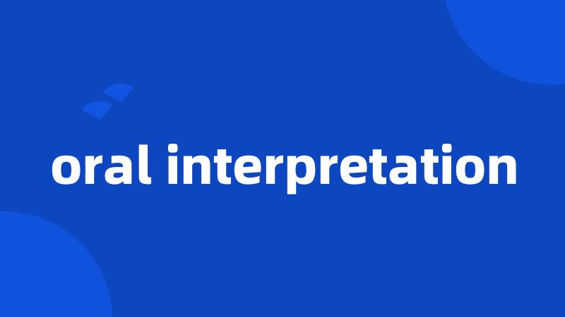 oral interpretation