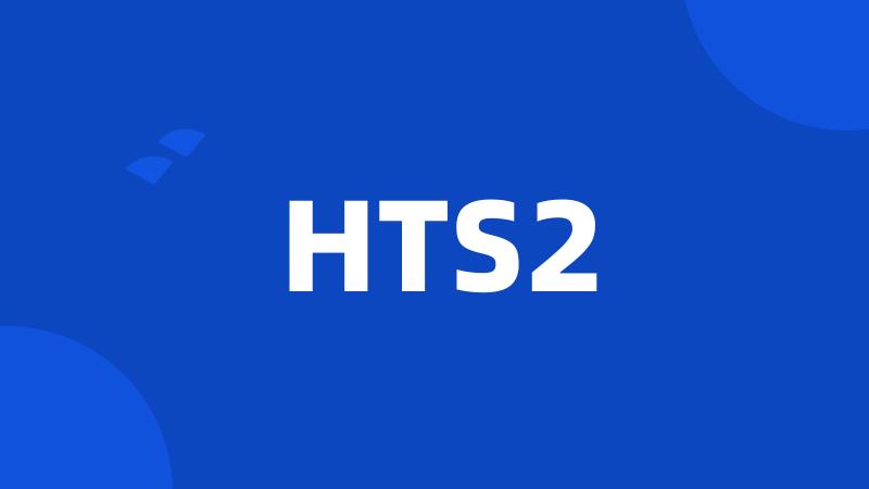 HTS2