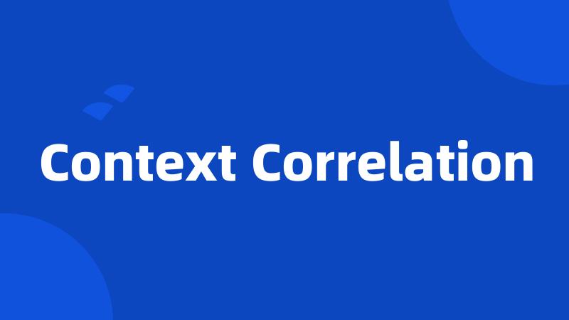 Context Correlation