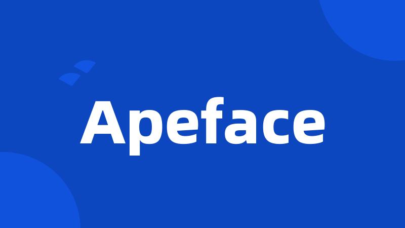 Apeface