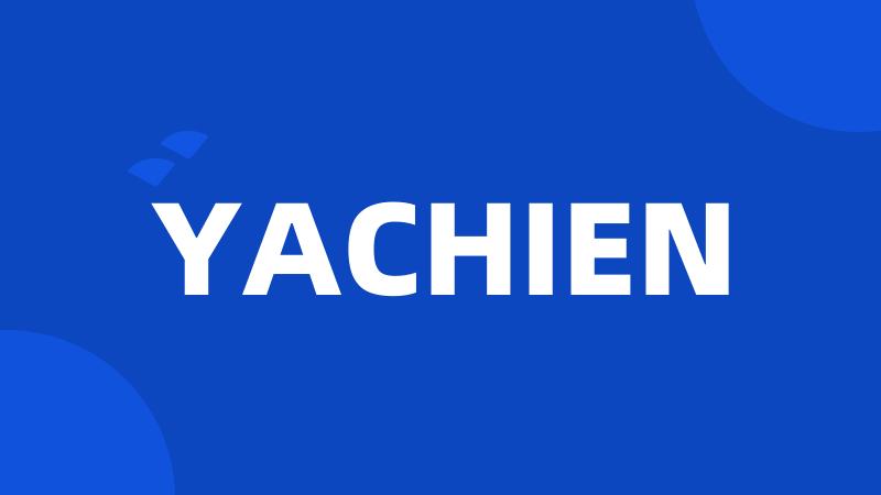 YACHIEN