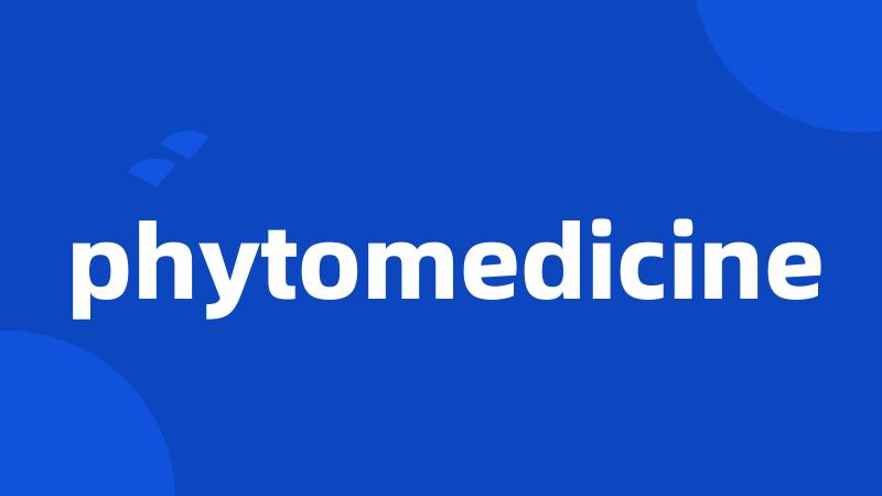 phytomedicine