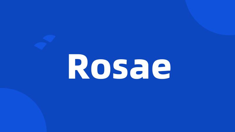 Rosae