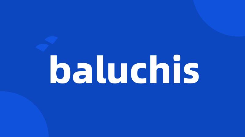 baluchis