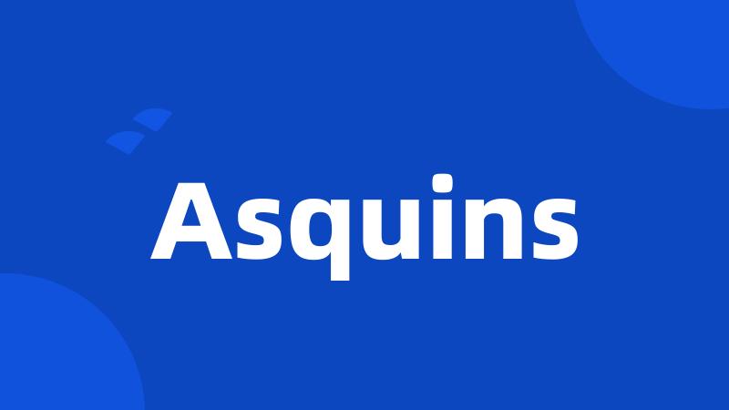 Asquins