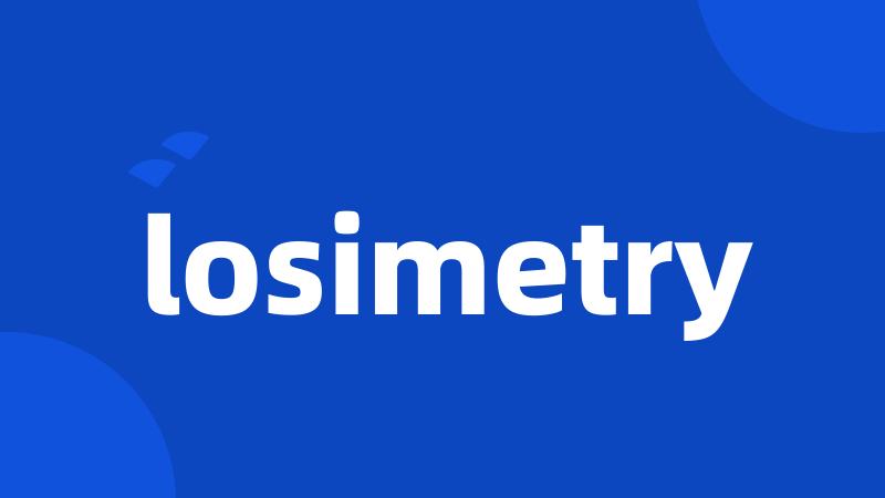 losimetry