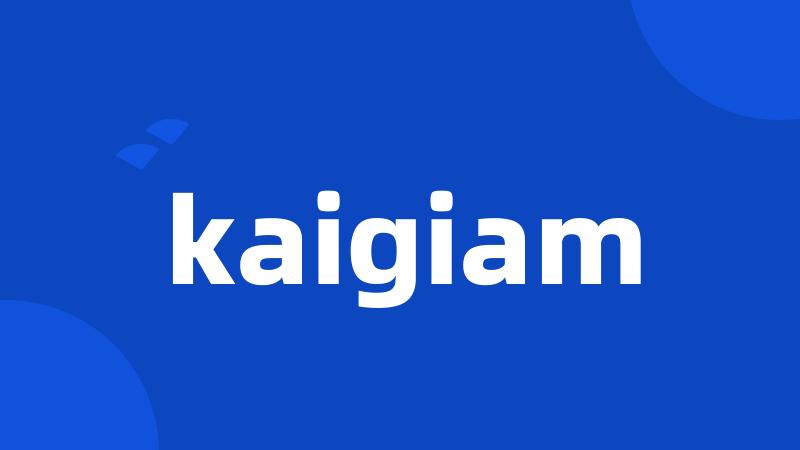 kaigiam