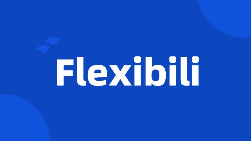 Flexibili