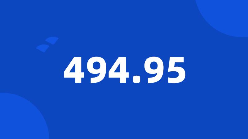 494.95