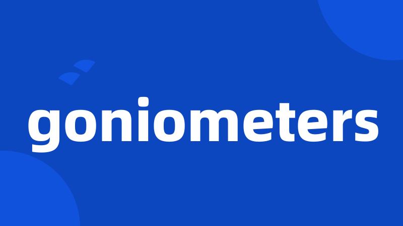 goniometers