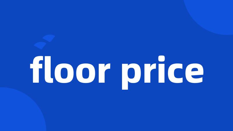 floor price