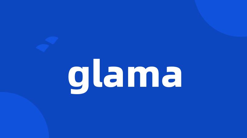 glama