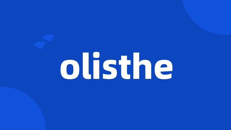 olisthe