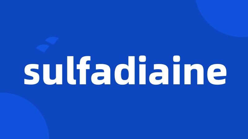 sulfadiaine