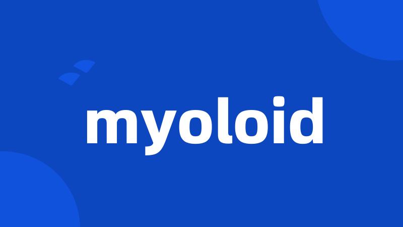 myoloid