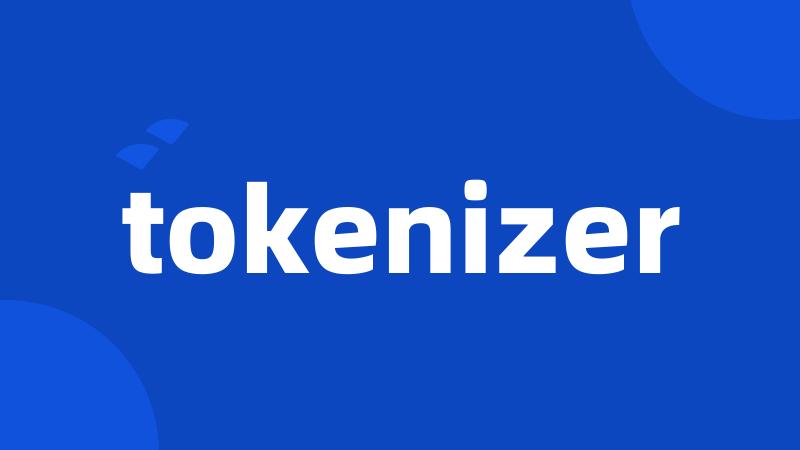 tokenizer