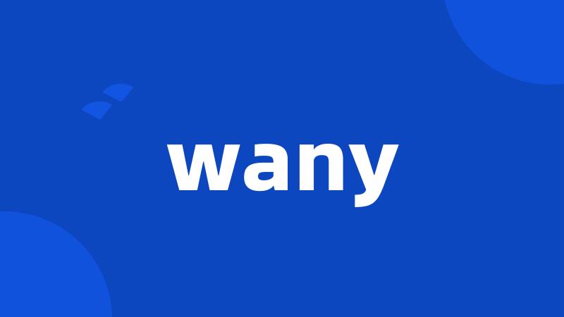 wany