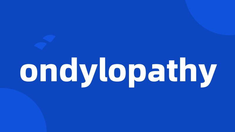 ondylopathy