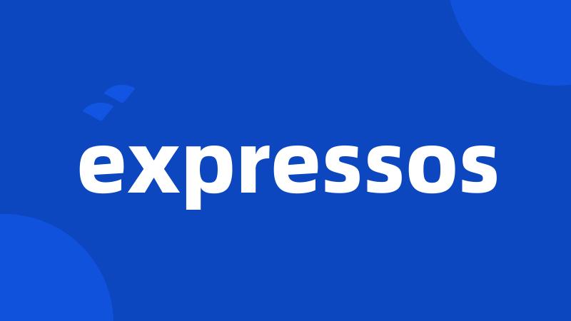 expressos