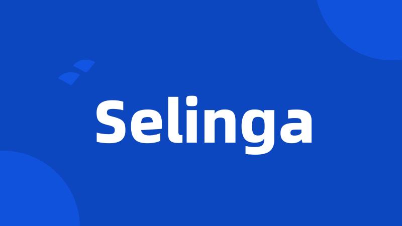 Selinga