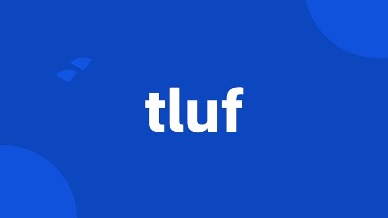 tluf