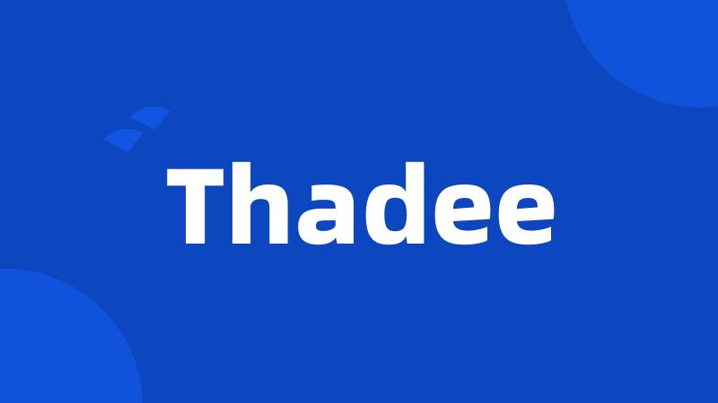 Thadee