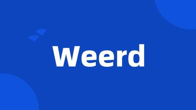 Weerd