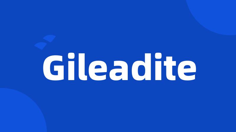 Gileadite