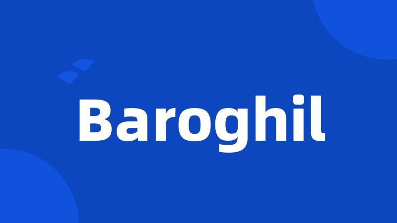 Baroghil