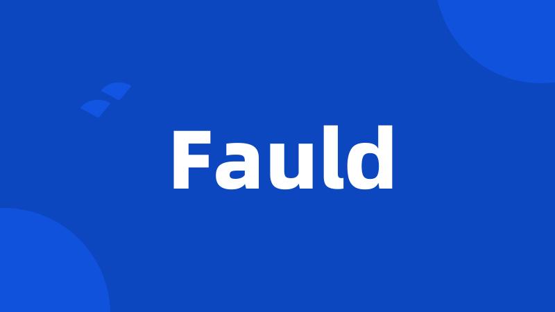 Fauld