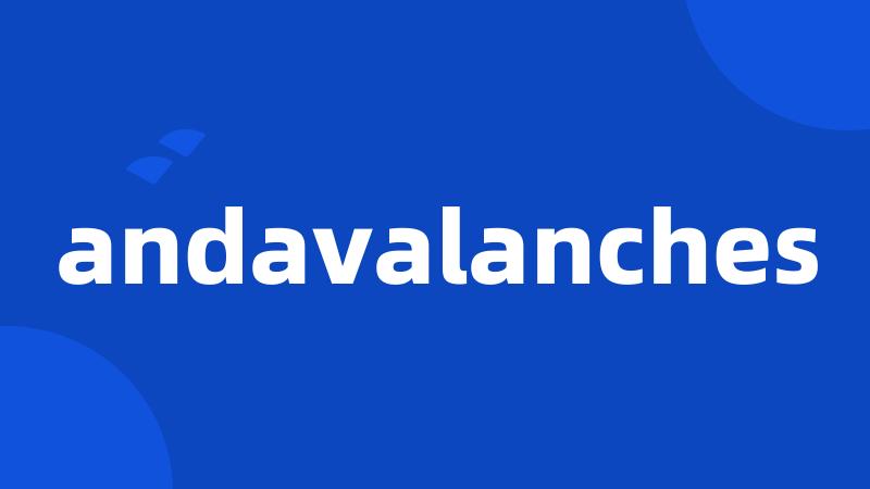 andavalanches