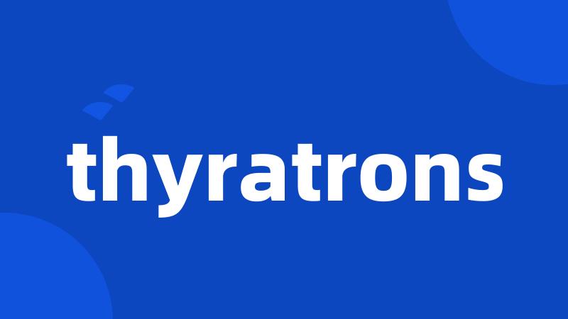 thyratrons