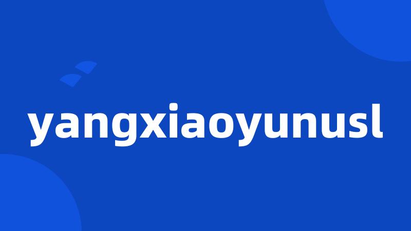 yangxiaoyunusl