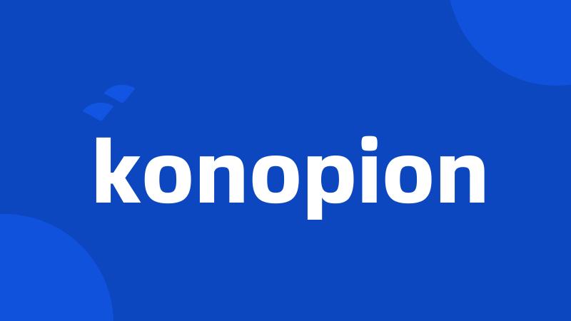 konopion