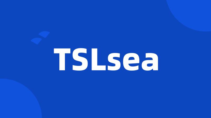 TSLsea