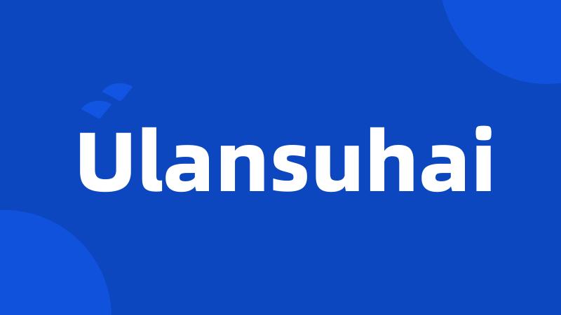 Ulansuhai