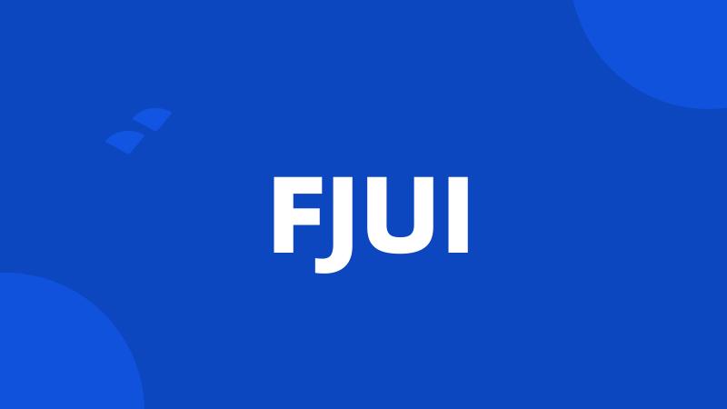 FJUI