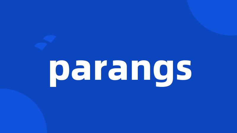 parangs