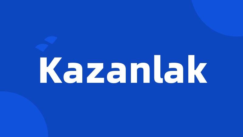 Kazanlak