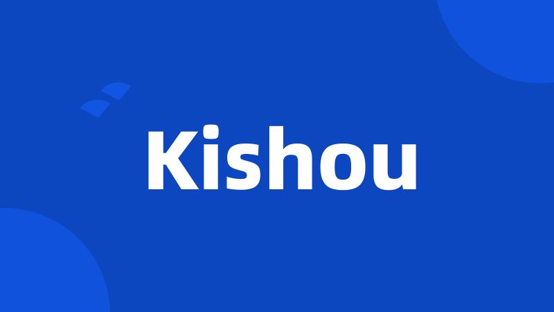 Kishou