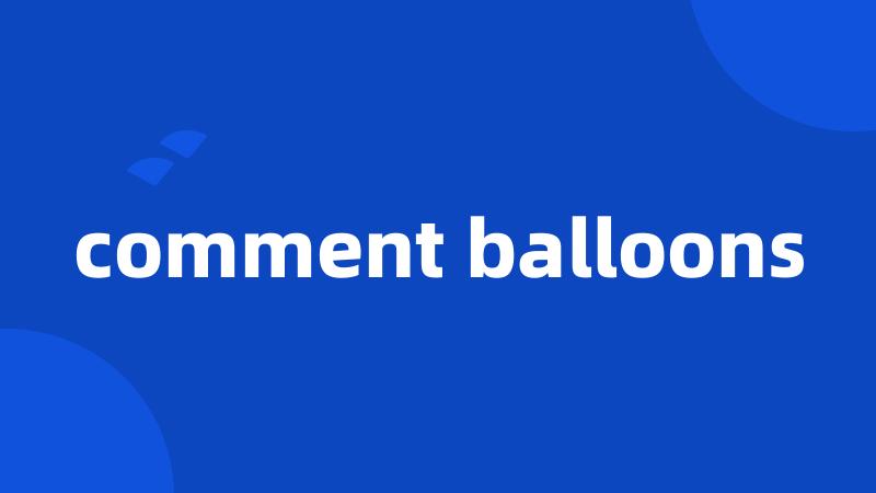 comment balloons